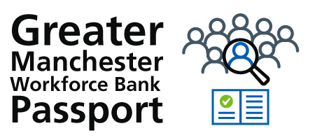 Greater Manchester WorkForce Bank Passport